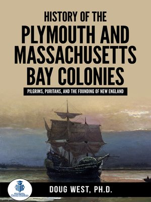 cover image of History of the Plymouth and Massachusetts Bay Colonies